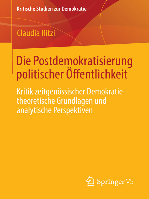 Title details for Die Postdemokratisierung politischer Öffentlichkeit by Claudia Ritzi - Available